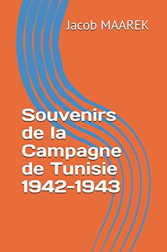 9781521339558: Souvenirs de la Campagne de Tunisie 1942-1943