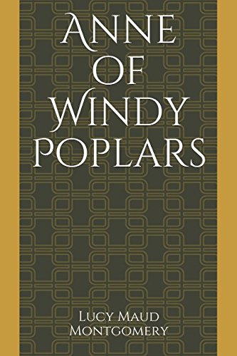 9781521349540: Anne of Windy Poplars (Anne Shirley Series)