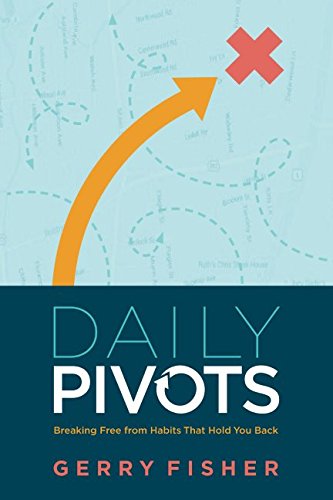 9781521354155: Daily Pivots: Breaking Free from Habits That Hold You Back