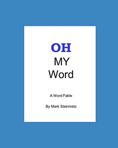 Imagen de archivo de OH My Word: A Word Fable (Word Fables) a la venta por Revaluation Books