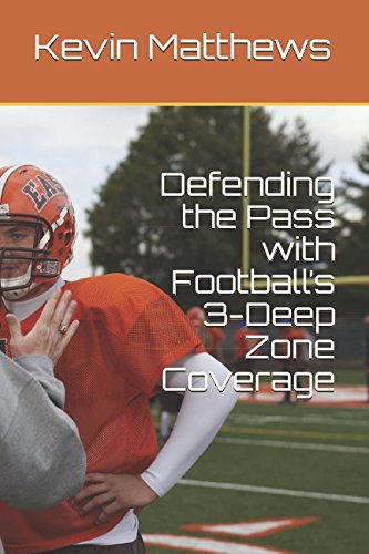 9781521364550: Defending the Pass with Football’s 3-Deep Zone Coverage