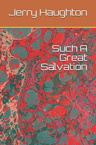 Stock image for Such A Great Salvation (Christian Life Doctrines) for sale by Revaluation Books