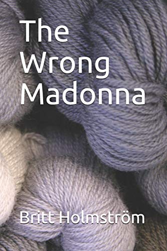 Stock image for The Wrong Madonna for sale by THE SAINT BOOKSTORE