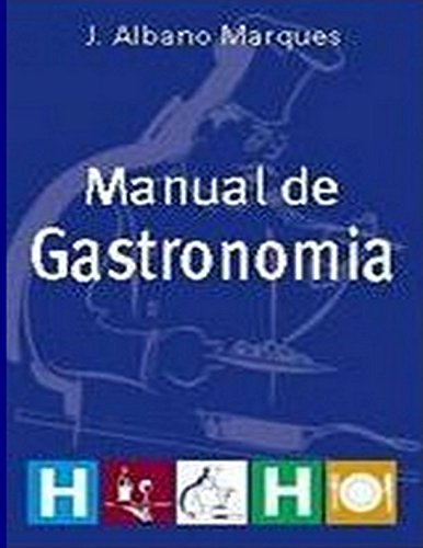 9781521388648: Manual de Gastronomia: Um Guia para Cozinheiros e pessoal de Restaurante (Coleo Hotelaria) (Portuguese Edition)