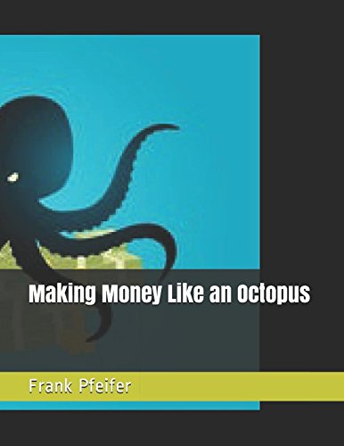 Stock image for Making Money Like an Octopus for sale by Revaluation Books