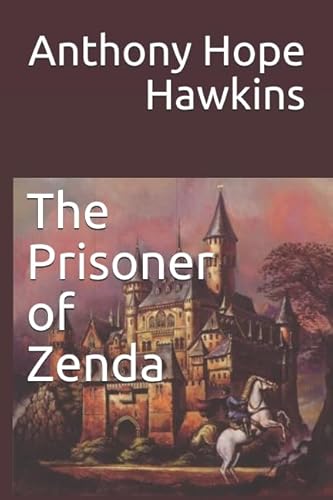 Imagen de archivo de The Prisoner of Zenda a la venta por Revaluation Books