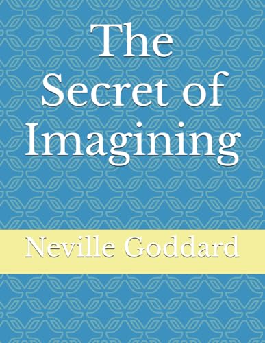 9781521410301: The Secret of Imagining