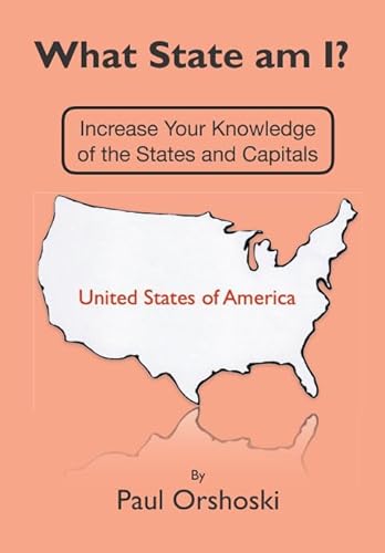 Stock image for What State am I?: Increase Your Knowledge of the States and Capitals for sale by Wonder Book
