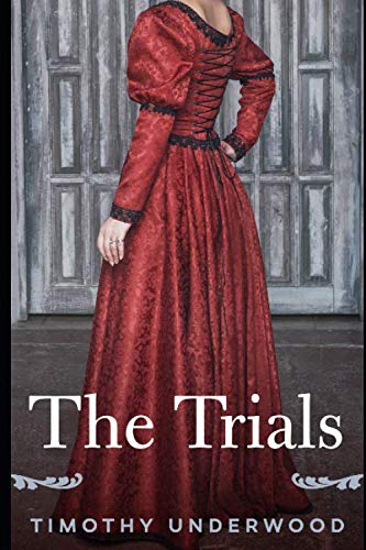 9781521426241: The Trials: A Pride Prejudice Story