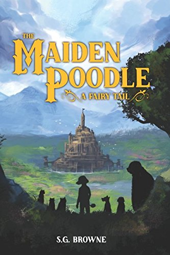 Stock image for The Maiden Poodle: A Fairy Tail for sale by SecondSale