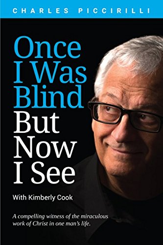 9781521437780: Once I Was Blind But Now I See: A compelling witness of the miraculous work of Christ in one man's life