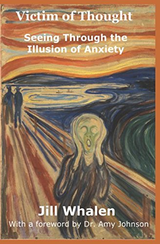 Imagen de archivo de Victim of Thought: Seeing Through the Illusion of Anxiety a la venta por Gulf Coast Books
