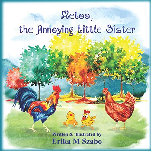 Imagen de archivo de Metoo, the Annoying Little Sister a la venta por Revaluation Books