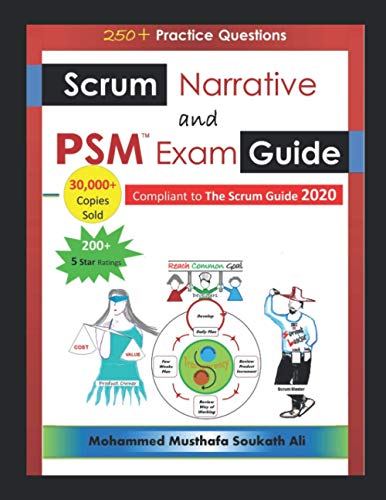 9781521475461: Scrum Narrative and PSM Exam Guide: All-in-one Guide for Professional Scrum Master (PSM 1) Certificate Assessment Preparation