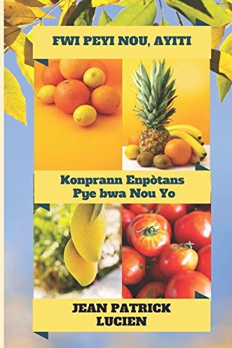 Stock image for Fwi Peyi Nou, Ayiti: Konprann Enp tans Pye Bwa Nou Yo (French Edition) for sale by ThriftBooks-Atlanta