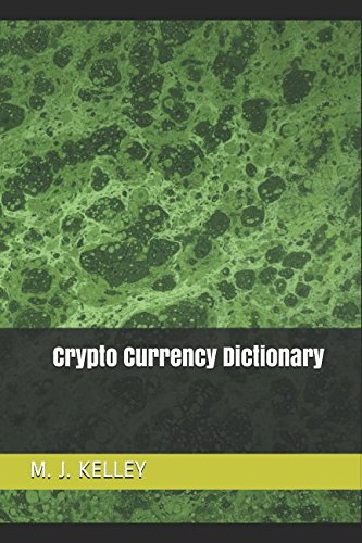 Beispielbild fr Crypto Currency Dictionary zum Verkauf von Revaluation Books