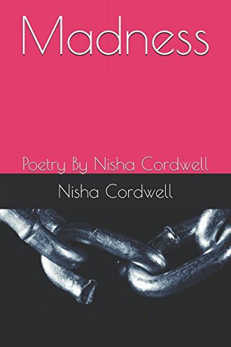 Stock image for Madness: Poetry By Nisha Cordwell for sale by Revaluation Books