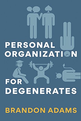 9781521498200: Personal Organization for Degenerates