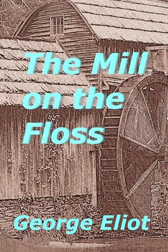 Stock image for The Mill on the Floss for sale by WorldofBooks