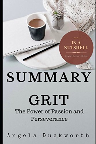 Beispielbild fr Summary: Grit: The Power of Passion and Perseverance by Angela Duckworth zum Verkauf von Gulf Coast Books