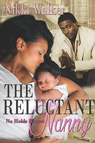 Stock image for The Reluctant Nanny: No Holds Barred (The Reluctant Series) for sale by Lucky's Textbooks