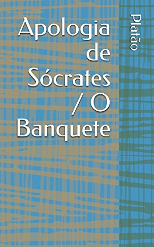 Stock image for Apologia de Scrates / O Banquete for sale by Revaluation Books