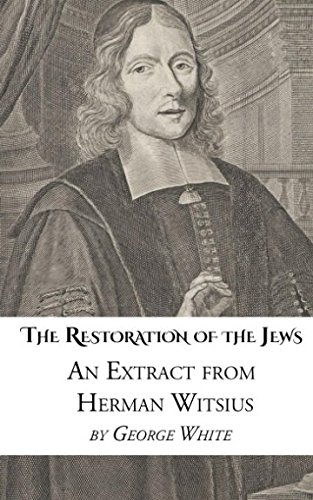 Stock image for The Restoration of the Jews: An Extract from Herman Witsius for sale by Revaluation Books