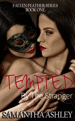 Stock image for Tempted By The Stranger (Fallen Feather Series Book One) for sale by Revaluation Books