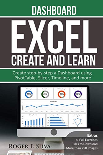 Beispielbild fr Excel Create and Learn - Dashboard: More than 250 images and, 4 Full Exercises. Create Step-by-step a Dashboard.: 3 zum Verkauf von WorldofBooks