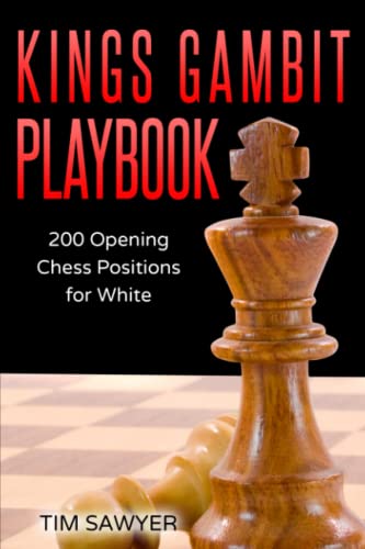 Kings Gambit Playbook: 200 Opening Chess Positions for White