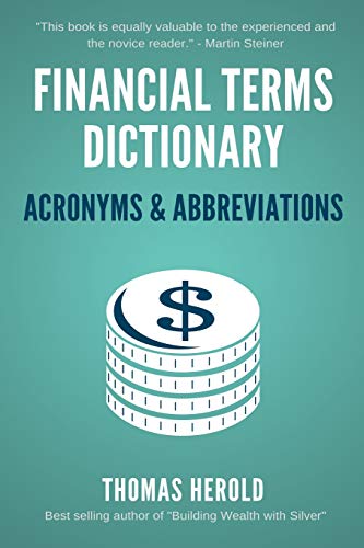 Imagen de archivo de Financial Terms Dictionary - Acronyms & Abbreviations a la venta por A Squared Books (Don Dewhirst)