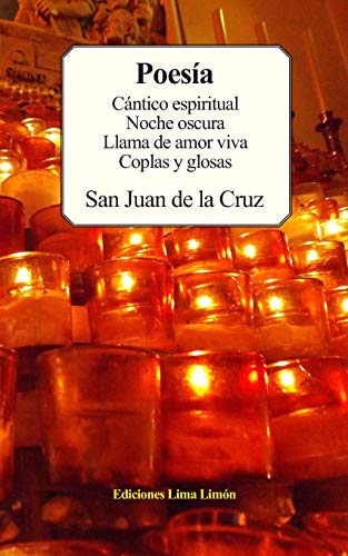 Imagen de archivo de Poesa: Cntico espiritual, Noche oscura, Llama de amor viva, Coplas y glosas. a la venta por Revaluation Books