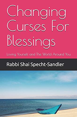 Stock image for Changing Curses For Blessings: Loving Yourself and The World Around You for sale by THE SAINT BOOKSTORE