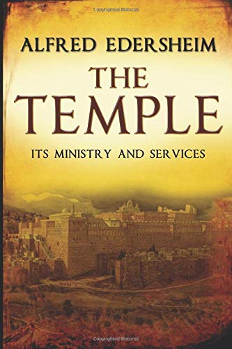 Beispielbild fr The Temple: Its Ministry and Services zum Verkauf von Better World Books