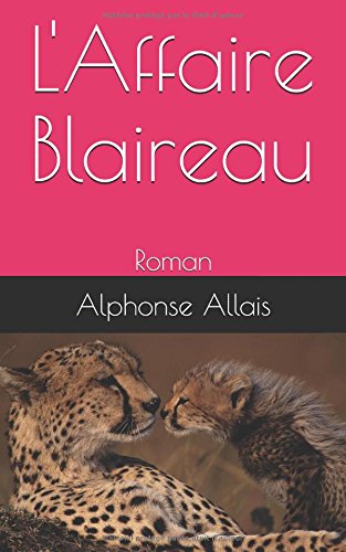9781521578285: L'Affaire Blaireau: Roman