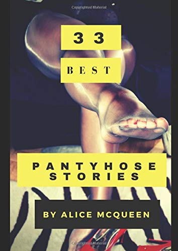 Panty Hose Stories: Unforgettable Moments and Style Tips