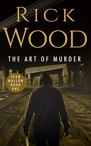 Stock image for The Art of Murder: A Serial-Killer Hunting Crime thriller (Sean Mallon) for sale by WorldofBooks