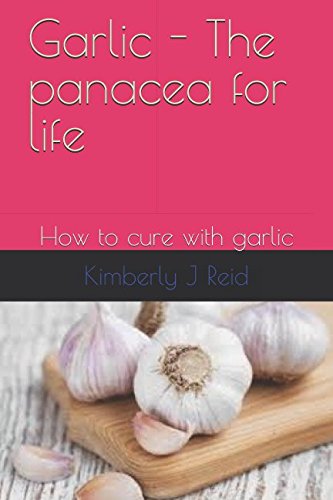 Beispielbild fr garlic - the panacea for life: How to cure with garlic zum Verkauf von Revaluation Books