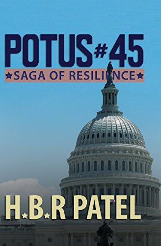 Stock image for POTUS#45: Saga of resilience for sale by Revaluation Books