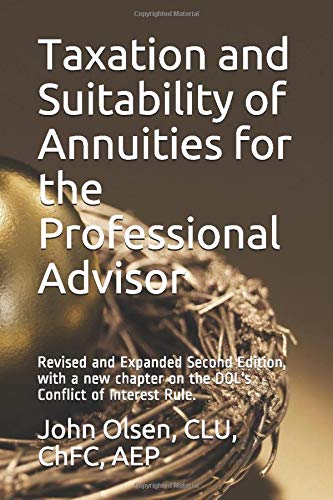 Stock image for Taxation and Suitability of Annuities for the Professional Advisor (Revised & Expanded Second Edition) for sale by ThriftBooks-Dallas