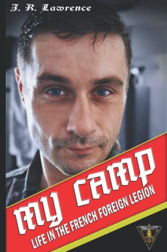 Beispielbild fr My Camp: Life in the French Foreign Legion zum Verkauf von Recycle Bookstore