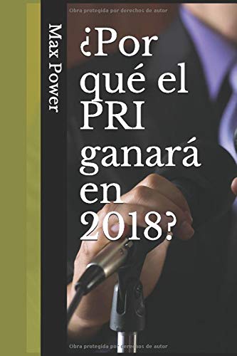 Stock image for Por qu el PRI ganar en 2018? for sale by Revaluation Books