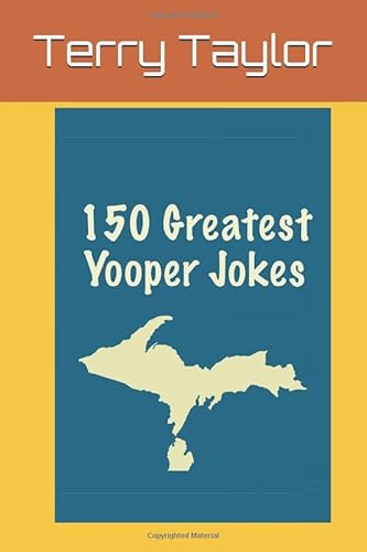 9781521701416: 150 Greatest Yooper Jokes
