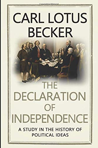 Stock image for The Declaration of Independence: A Study in the History of Political Ideas for sale by SecondSale