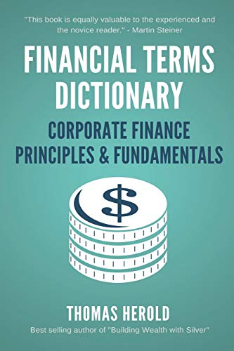 Stock image for Financial Terms Dictionary - Corporate Finance Principles & Fundamentals (Financial Dictionary) for sale by SecondSale