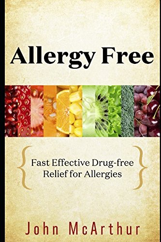 Stock image for Allergy Free: Fast Effective Drug-free Relief for Allergies for sale by Revaluation Books