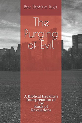 Stock image for The Purging of Evil: A Biblical Israelite's Interpretation of the Book of Revelations (Biblical Interpretation Series) for sale by Revaluation Books