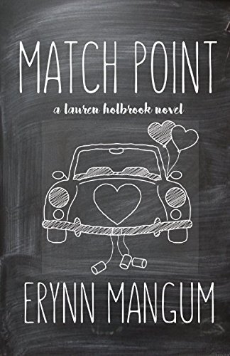 Stock image for Match Point: a Lauren Holbrook novel, Book 3 (The Lauren Holbrook series) for sale by Revaluation Books