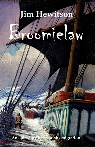 Stock image for Broomielaw: Scottish Historical Fiction for sale by Irish Booksellers
