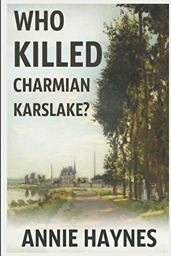 Stock image for Who Killed Charmian Karslake? (Inspector Stoddart Book 2): A Traditional British Mystery (Inspector Stoddart Mysteries) for sale by Revaluation Books